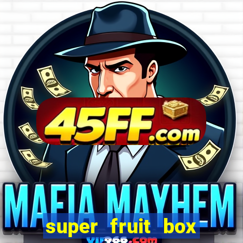 super fruit box codes 2024